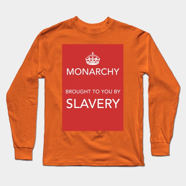 Monarchy rules? Long Sleeve T-Shirt by Spine Film